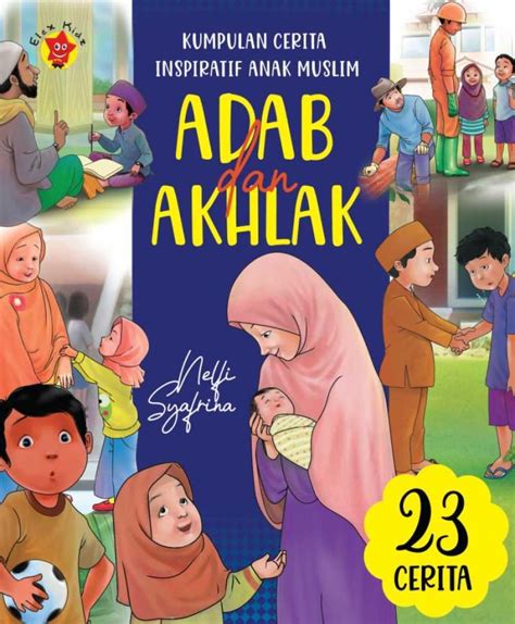 Promo Kumpulan Cerita Inspiratif Anak Muslim Adab Dan Akhlak Diskon 23