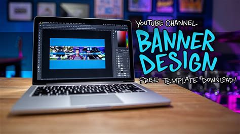 Create An Awesome Youtube Channel Banner Free Template Download Youtube