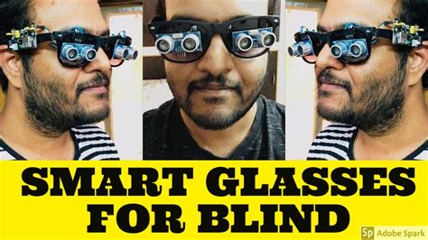 Smart Glasses For Blind How To Make Amazing Smart Glasses For Blind Youtube