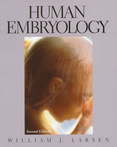 Human Embryology By Larsen Phd William J Paperback Book The Fast Free Shipping 9780443079894