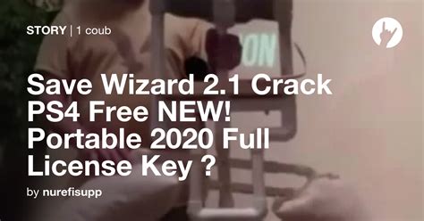 Save Wizard 21 Crack Ps4 Free New Portable 2020 Full License Key ☝ Coub