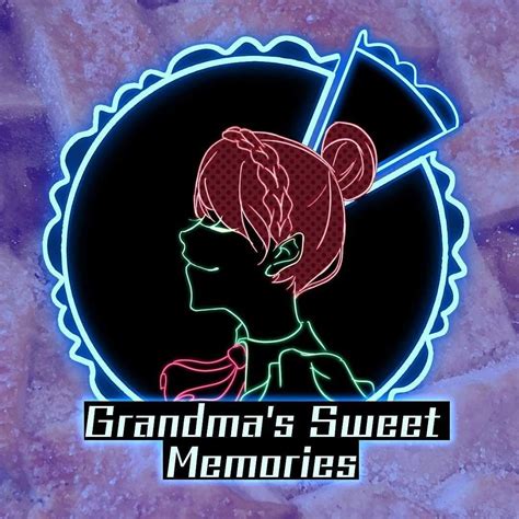 Grandmas Sweet Memories