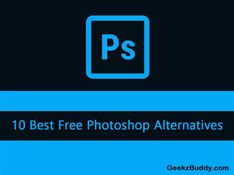 10 Best Free Photoshop Alternatives In 2020 Geekz Buddy