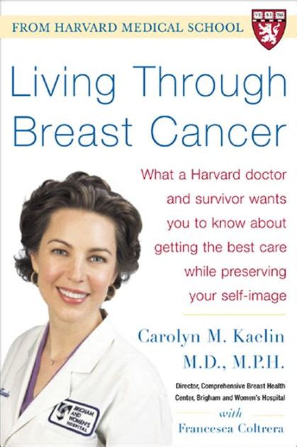 Living Through Breast Cancer Pb By Carolyn M Kaelin Francesca Coltrera Ebook Barnes And Noble®
