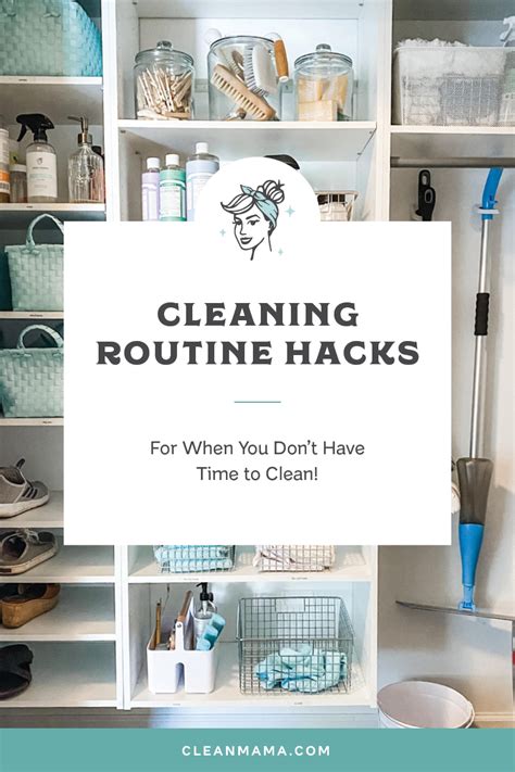 Cleaning Routine Hacks When You Dont Have Time To Clean Clean Mama