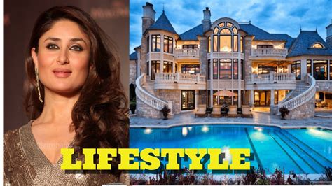 kareena kapoor lifestyle income net worth house cars fame diaries youtube