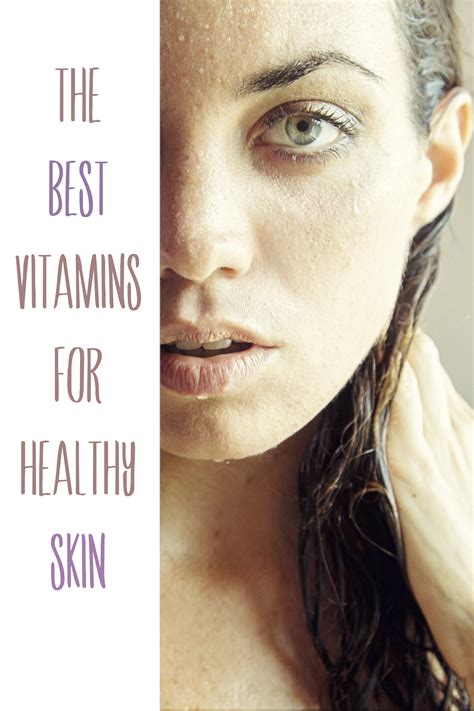 The Best Vitamins For Healthy Skin A Lifestyle Blog By Tara Mackey