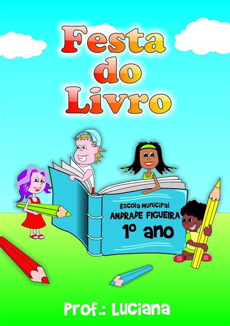 De acordo com a lei, a educação infantil. Compartilhando Ideias: Livro produzido pelos alunos