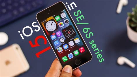 Ios 15 Review In Iphone Se6s Series All The Supported Features