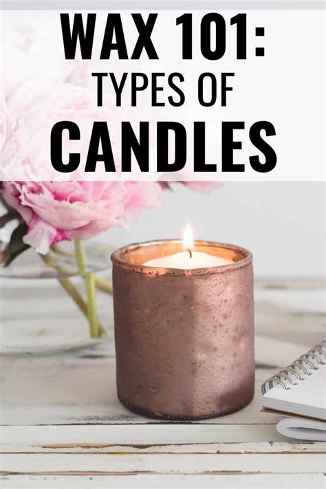 Different Types Of Candles Types Of Wax And Candle Varities Explained Palm Wax Candles Wax