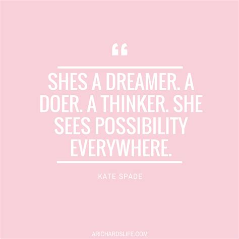 Shes A Dreamer A Doer A Thinker She Sees Possibility Everywhere A