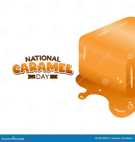 Vector Graphic Of National Caramel Day Good For National Caramel Day