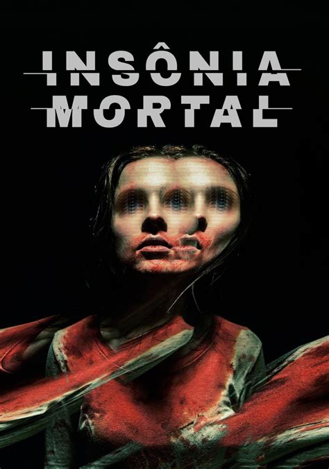 Insônia Mortal filme Veja onde assistir