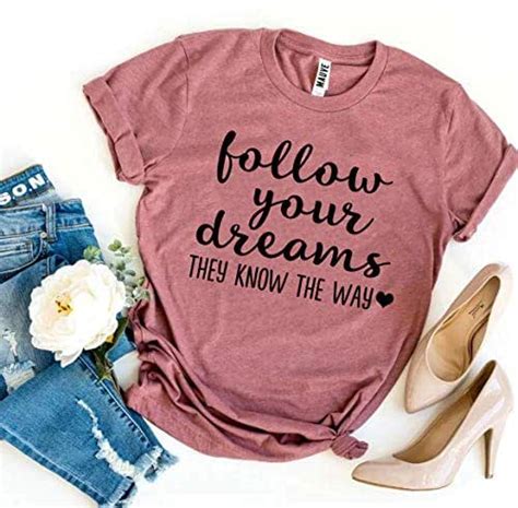 Follow Your Dreams Tshirt Dream T Shirt Inspirational