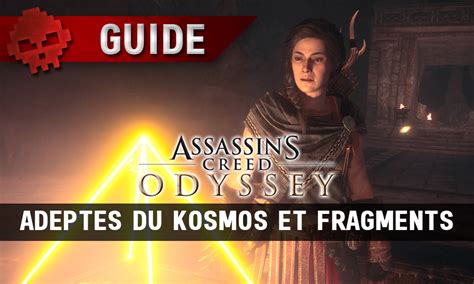 Guide Assassin S Creed Odyssey Tous Les Adeptes Du Culte De Kosmos