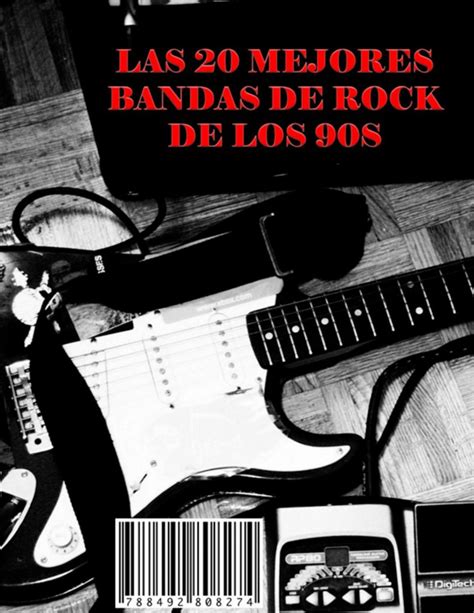 ☠️ Revive La época Dorada Del Rock Con Las 10 Mejores Bandas De Los 90
