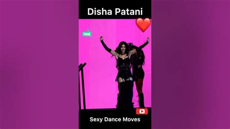 Disha Patani Sexy Dance Moves ️ ️ ️😍😍😍😘😘😘 Viral Shortvideo Shorts Youtube