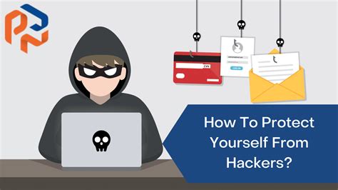 How To Protect Yourself From Hackers? Valuable Insights