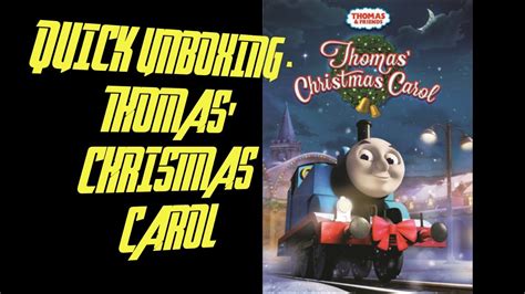 Quick Unboxing Thomas Christmas Carol Youtube