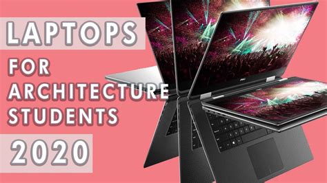 Best Laptops For Architect And Architecture Student 2020 21 Specs