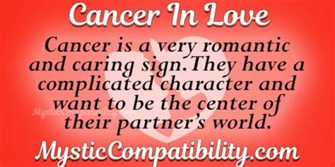 Attachment of a man in love cancer is strong, deep, but emotionally unstable. Cancer In Love - Mystic Compatibility