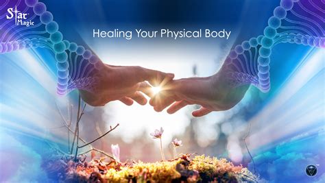 Healing Your Physical Body Star Magic