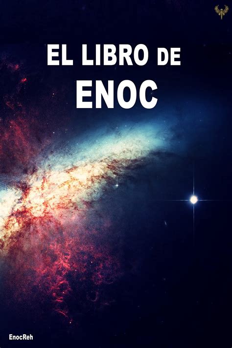 El Libro De Enoc El Libro De Enoc Completo En Español Traducción Original 2021 Con Notas