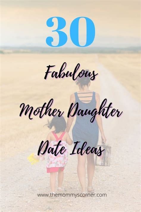 30 fabulous mother daughter date ideas themommyscorner mother daughter dates mother