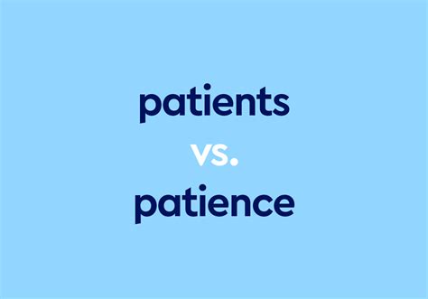 Patients Vs Patience Whats The Difference
