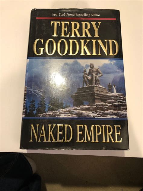 sword of truth naked empire 8 by terry goodkind 2003 hardcover revised 9780765305220 ebay