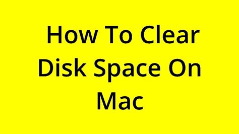 Solved How To Clear Disk Space On Mac Youtube