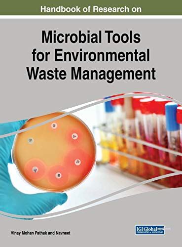 Handbook Of Research On Microbial Tools For Environmental Waste