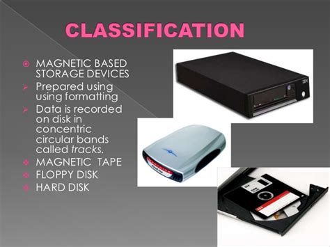 The different types of storage devices are; TYPES OF MEMORIES AND STORAGE DEVICE AND COMPUTER