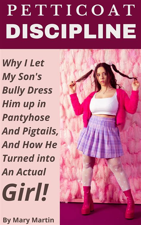 Petticoat Discipline Why I Let My Son S Bully Dress Him Up In Pantyhose And Pigtails And How