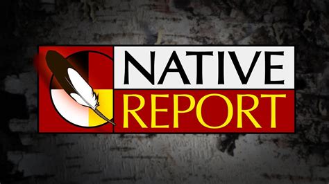 Season 18 Of Native Report Youtube