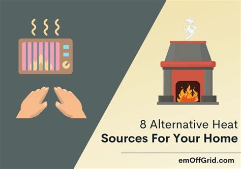 8 Effective Alternative Heat Sources For Your Home