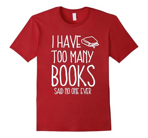 I Have Too Many Books T Shirt Book Lover T Shirt Art Artvinatee
