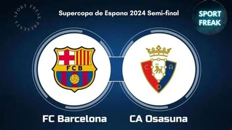 barcelona vs osasuna highlights supercopa de espana semifinal youtube