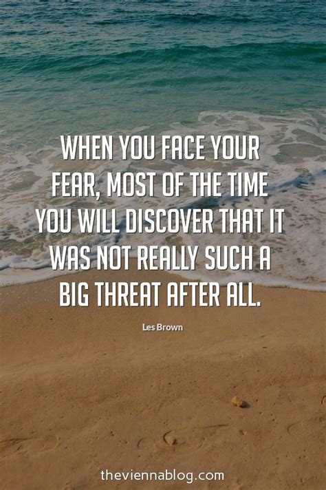 Dont Be Afraid To Face Your Fears Inspirational Quotes Motivation