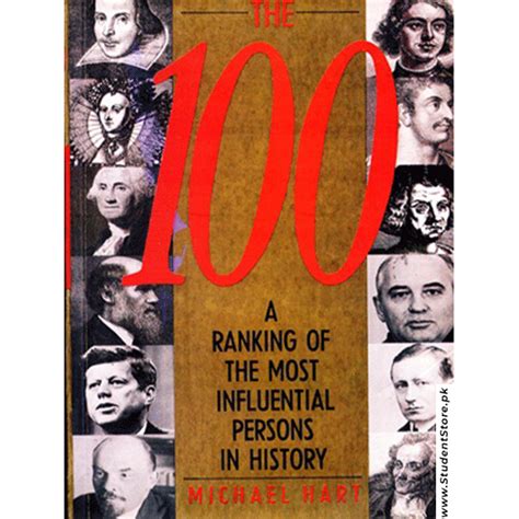 The 100 A Ranking Of The Most Influential Persons In History By