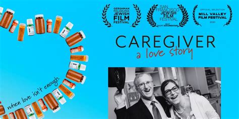 Caregiver A Love Story Now Playing In Theaters