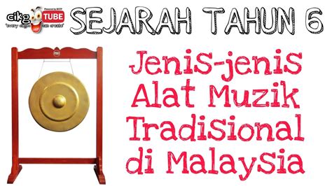 Sejarah Tahun Jenis Jenis Alat Muzik Tradisional Di Malaysia Youtube