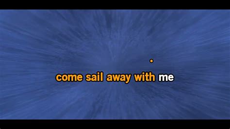 Come Sail Away Youtube