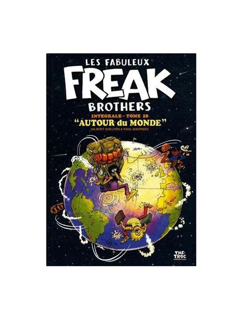 Les Fabuleux Freak Brothers Intégrale Tome 10