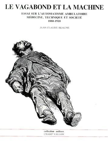 A lone wondering person often called a drifter or a loner, unable to fit in regular socity and has no stationary home. Jean-Claude Beaune: used books, rare books and new books ...