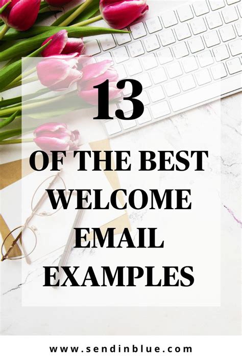 13 Of The Best Welcome Email Examples Email Newsletter Template