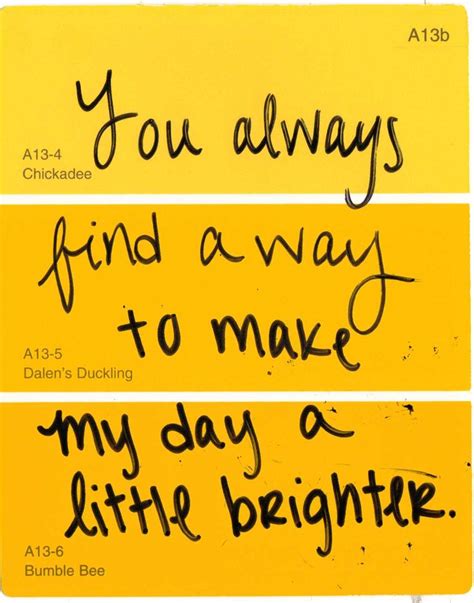 You Made My Day Quotes Quotesgram