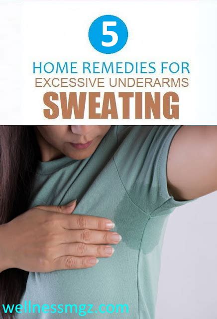 5 Home Treatments For Excessive Underarm Sweating Wellness Magazine