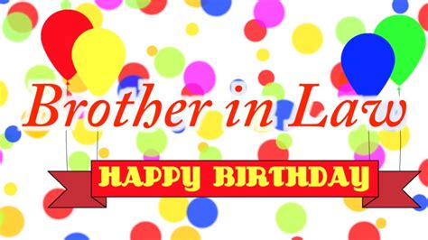 Furthermore, he was getting old, his wife's inheritance amounted to about twenty millions of. Happy Birthday Brother in Law Song - YouTube