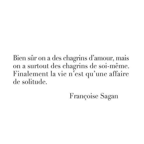 A collection of quotes by francoise sagan. Françoise Sagan | Citation, Phrase citation, Citations nostalgie